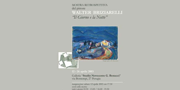 Il giorno e la notte - 2003 - Mostra retrospettiva del pittore Walter Briziarelli